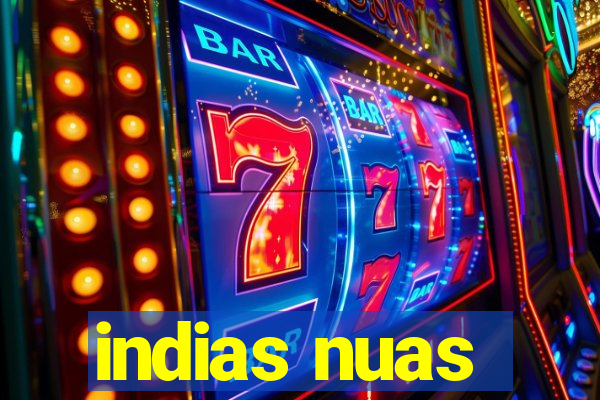 indias nuas